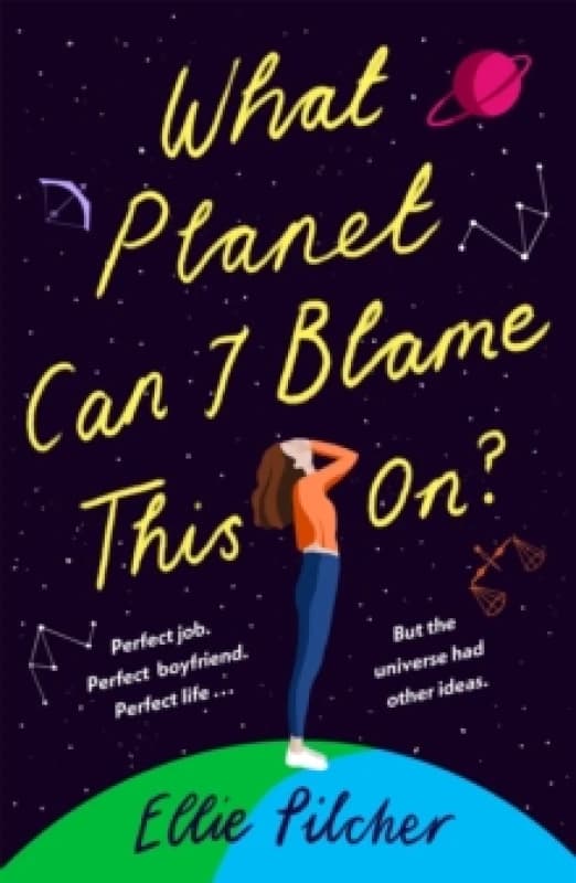 What Planet Can I Blame This On? a hilarious, swoon-worthy romcom about following the stars Paperback / softback