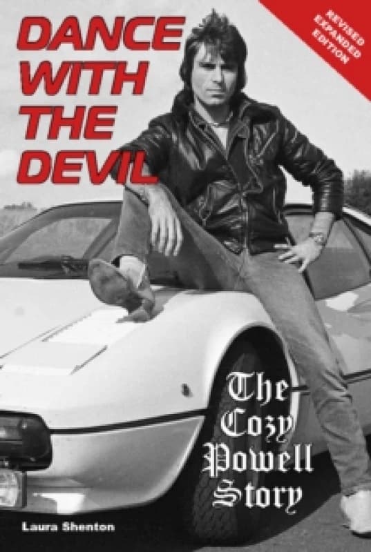 Dance With The Devil : The Cozy Powell Story - Revised Expanded Edition Paperback / softback