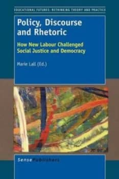 Policy Discourse and Rhetoric by Marie Lall Paperback