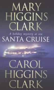 Santa Cruise by Mary Higgins Clark Book
