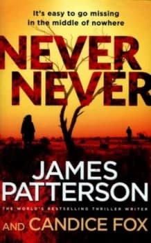 Never Never by James Patterson Hardback