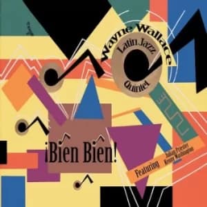 Bien Bien by Wayne Wallace Latin Jazz Quintet CD Album