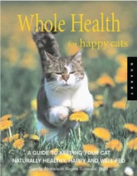 Whole Health for Happy Cats by Sandy Arora Paperback