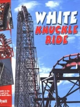 White Knuckle Ride by Mark Wyatt Hardback