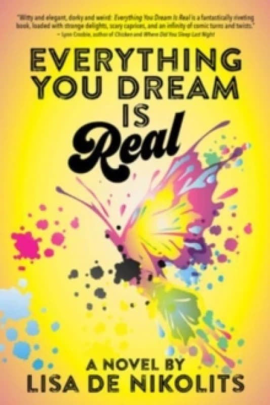 Everything You Dream Is Real Paperback / softback