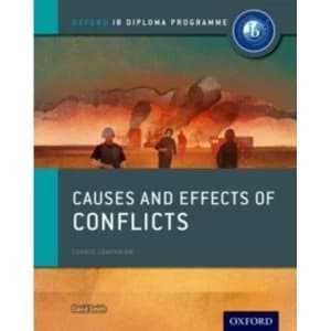 Causes and Effects of 20th Century Wars: IB History Course Book: Oxford IB Diploma Programme