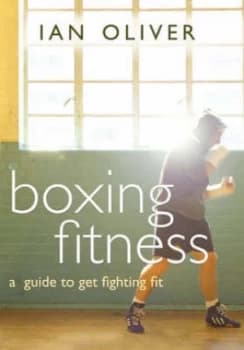Boxing Fitness by Ian Oliver Paperback