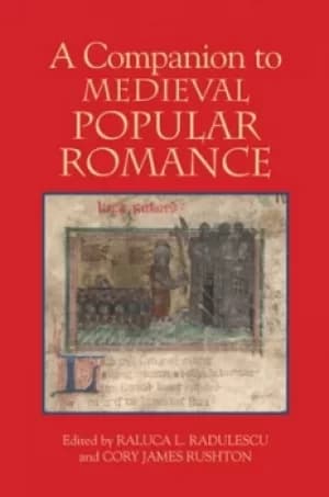 A companion to medieval popular romance by Raluca L Radulescu
