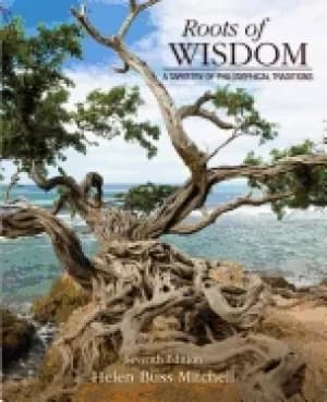 roots of wisdom a tapestry of philosophical traditions