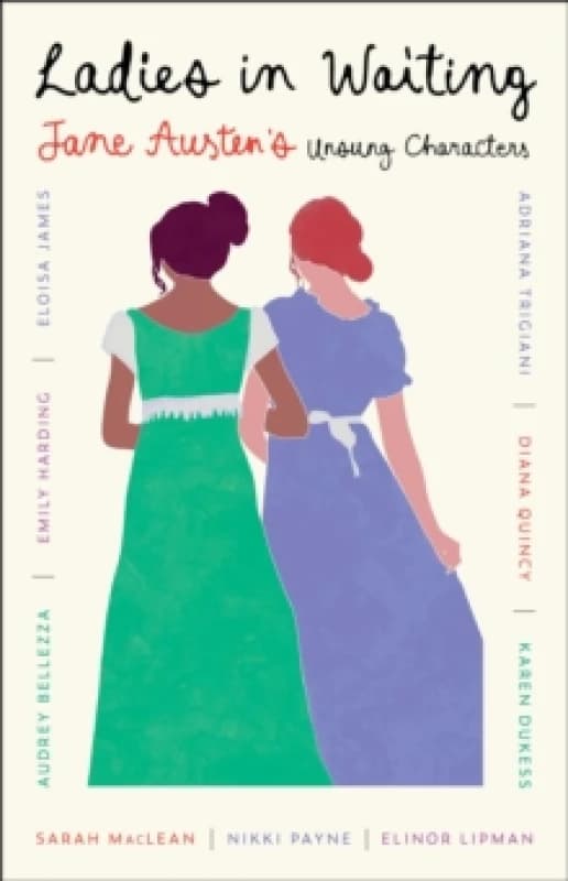 Ladies in Waiting : Jane Austen's Unsung Characters Paperback / softback