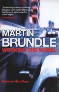Working the Wheel by Martin Brundle Hardback