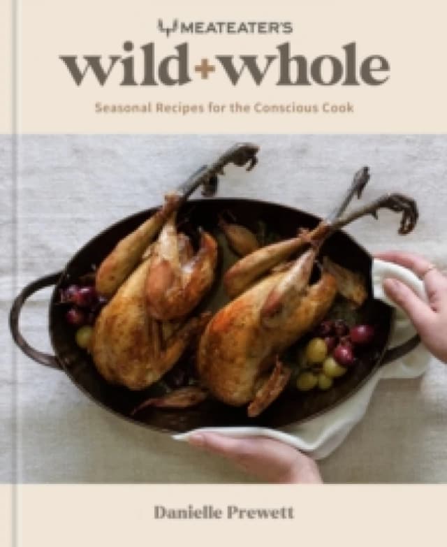 Wild + Whole. Hardback. By Danielle Prewett Books