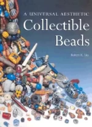 collectible beads a universal aesthetic