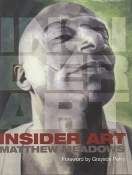 Insider Art by Matthew Meadows Hardback