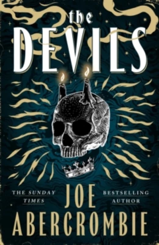 The Devils : The epic fantasy sensation prepare for a wickedly dark and twisted adventure Hardback