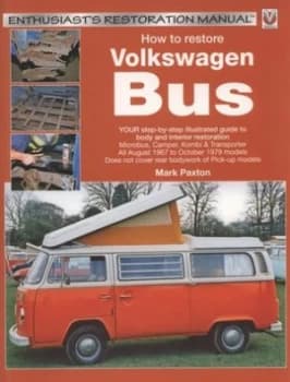 How to Restore Volkswagen Bus by Mark Paxton Paperback