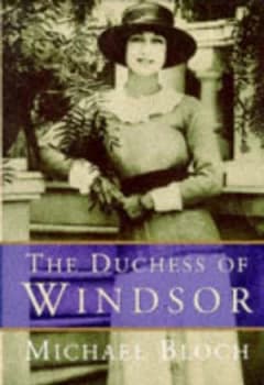The Duchess of Windsor by Michael Bloch Hardback