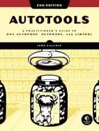 autotools 2nd edition a practitioners guide to gnu autoconf automake and li