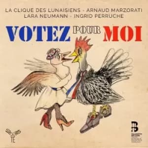 Votez Pour Moi by La Clique des Lunaisiens CD Album