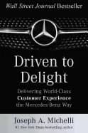 driven to delight delivering world class customer experience the mercedes b