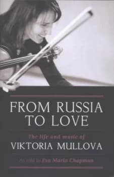 From Russia to Love by Viktoria Mullova and Eva Maria Chapman Hardback