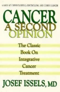 Cancer a Second Opinion by Josef M Issels Book