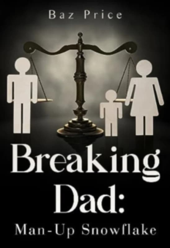 Breaking Dad: Man-Up Snowflake Paperback / softback