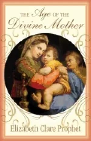 age of the divine mother