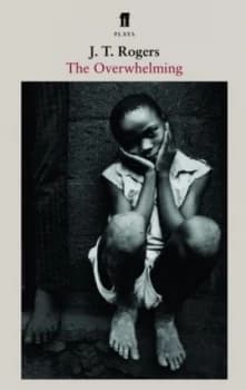 The Overwhelming by J. T. Rogers Paperback