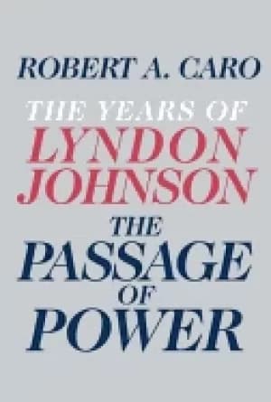 passage of power the years of lyndon johnson