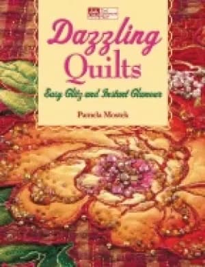 dazzling quilts easy glitz and instant glamour