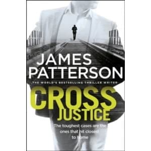 Cross Justice : (Alex Cross 23)