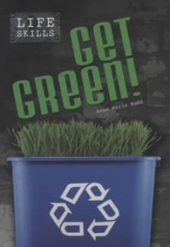 Get Green by Ann Marie Todd Book