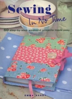 Sewing in No Time by Emma Hardy Paperback