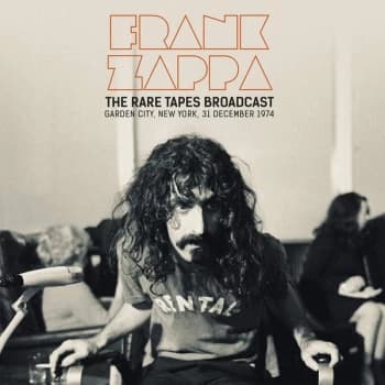 Frank Zappa - The Rare Tapes Broadcast Garden City New York 31 December 1974 Vinyl
