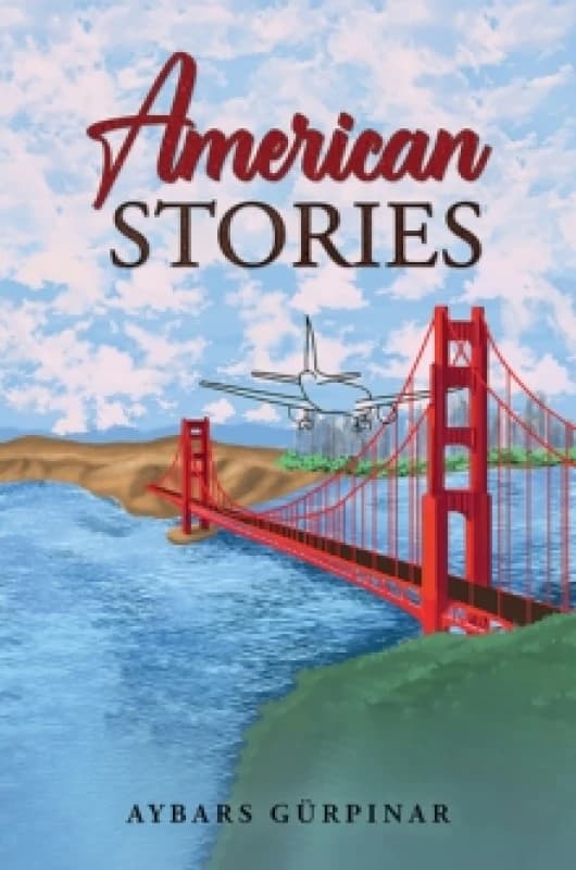 American Stories. Hardback. By Aybars Gurpinar Books