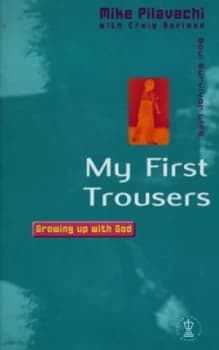 My First Trousers by Mike Pilavachi Book