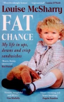 Fat Chance by Louise Mcsharry Book