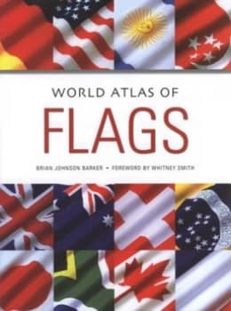 World Atlas of Flags by Brian Johnson Barker Hardback