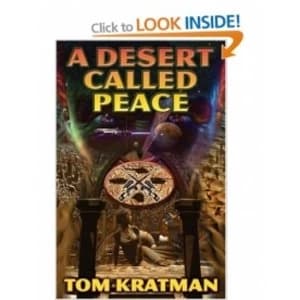 A Desert Called Peace by Tom Kratman (Hardback, 2007)