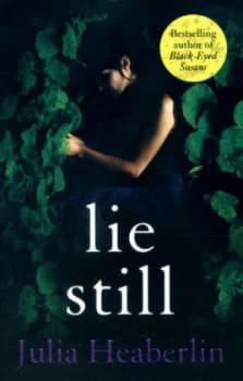 Lie Still by Julia Heaberlin Book