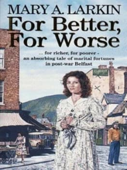 For Better for Worse by Mary Larkin Paperback