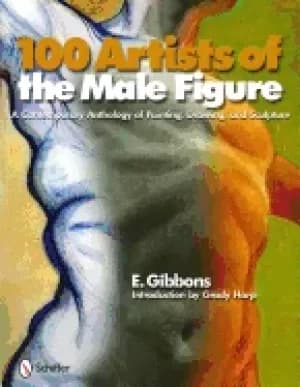 100 artists of the male figure a contemporary anthology of painting drawing