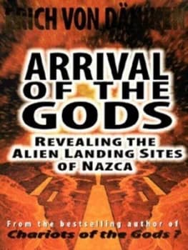 Arrival of the Gods by Erich Von Dniken Hardback
