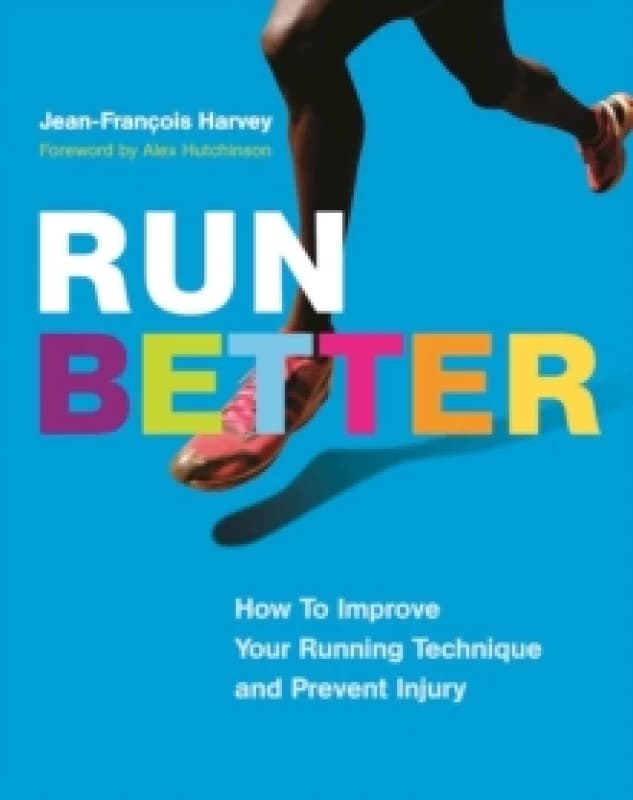 Run Better by Jean-Franois Harvey Paperback