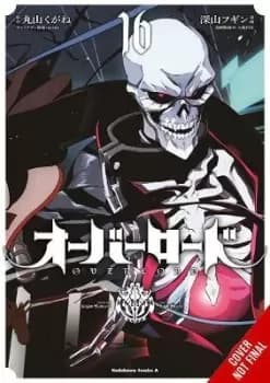 Overlord, Vol. 16 (manga) by Kugane Maruyama