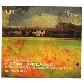 Dietmar Berger - Niccoló Sanguinazzo: Dilettante Di Violoncello CD