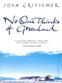 No One Thinks of Greenland by John Griesemer Paperback