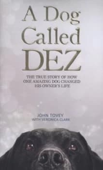 A Dog Called Dez by John Tovey Hardback