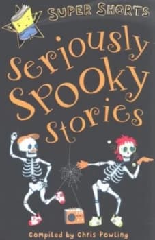 Seriously Spooky Stories by Chris Powling and Sue Mason Paperback